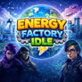 Thumbnail of Energy Factory Idle