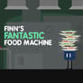 Finns Fantastic Food Machine