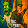 Soldiers vs Zombies Thumbnail of Soldiers vs Zombies